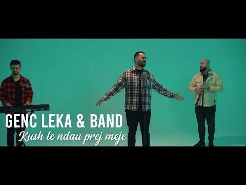 Genc Leka x Band - Kush te ndau prej meje (COVER)