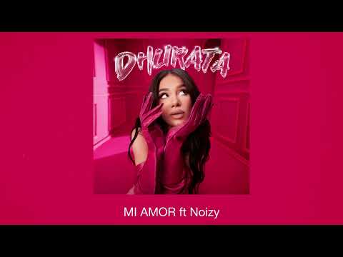 Dhurata Dora feat Noizy - Mi Amor