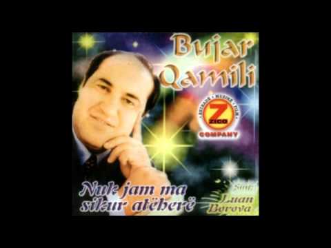 BUJAR QAMILI - NUK JAM MA SIKUR ATEHER