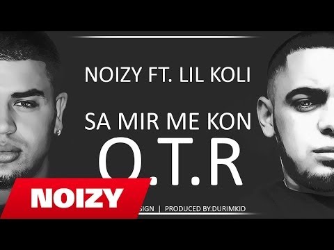 Noizy ft Lil Koli - Sa Mir Me Kon OTR 
