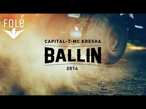 Capital T feat Mc Kresha - Ballin