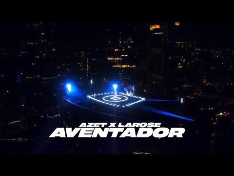 AZET ft LAROSE - AVENTADOR