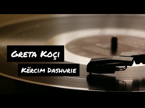 Greta Koci - Kercim Dashurie