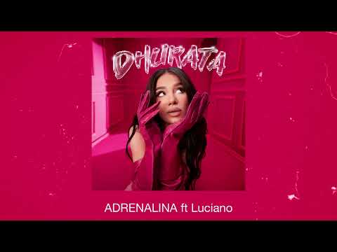 Dhurata Dora feat Luciano - Adrenalina