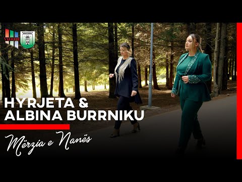 Hyrjeta x Albina Burrniku - Merzia e Nanes