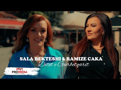 Sala Bekteshi x Ramize Caka - Ditet e Gurbetqarit