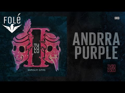 Shaolin Gang - Andrra Purple