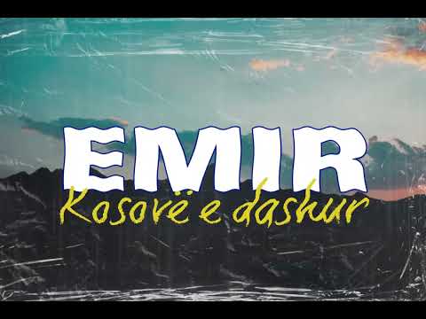 EMIR - Kosove E Dashur