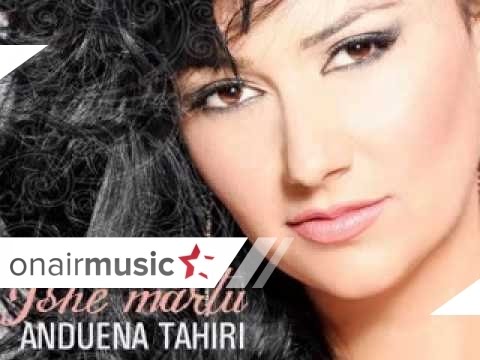 Anduena Tahiri - Prap me ke thirr 