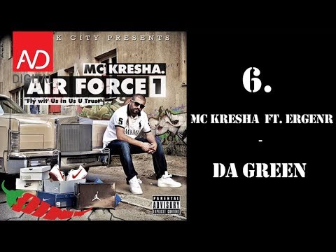 MC Kresha - Da Green (feat Ergenr)