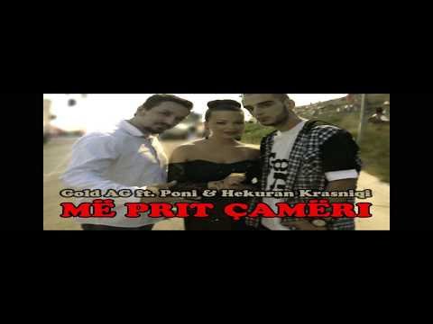 Gold AG ft Poni ft Hekuran Krasniqi - Cameri 