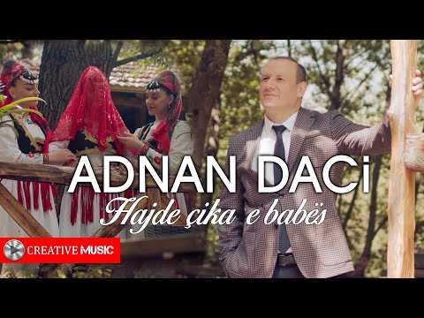 Adnan Daci - Hajde qika e babes