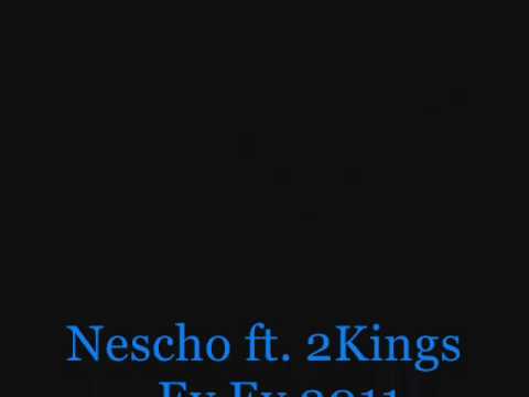 Nescho ft 2Kings - Ey Ey ( Prod By Lyric Master) 