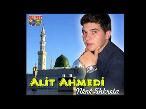 Alit Ahmedi - O Zot i madh 