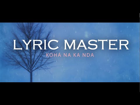 Lyric Master - Koha na ka nda