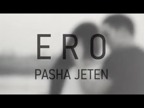 ERO - PASHA JETEN