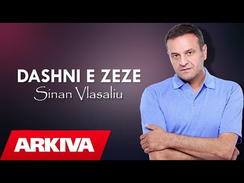 Sinan Vllasaliu - Dashni e zeze