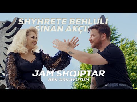 Shyhrete Behluli ft Sinan AkcÄ±l - Jam Shqiptar Ben Arnavutum