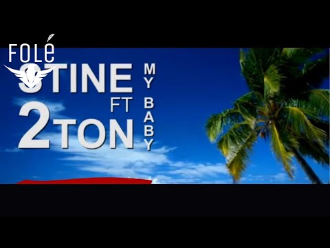 2ToN ft Stine - My baby