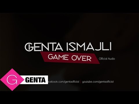 Genta Ismajli - Game Over