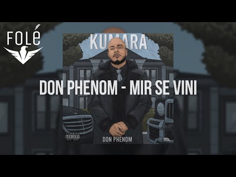 Don Phenom - Mir Se Vini