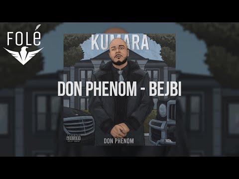 Don Phenom - Bejbi