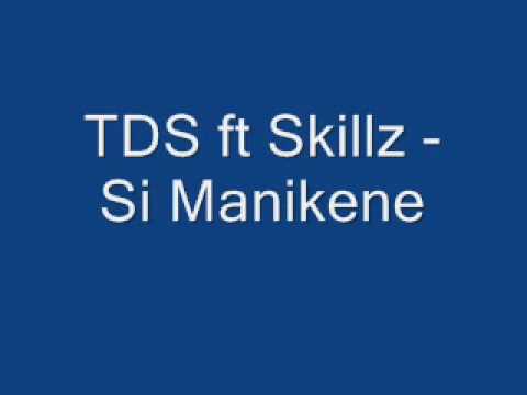  Skillz - Manekene Ft TDS