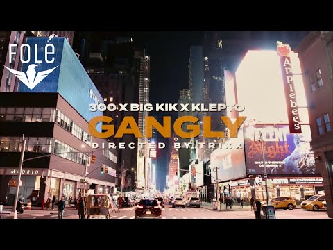 300 x BIG KIK x KLEPTO - Gangly