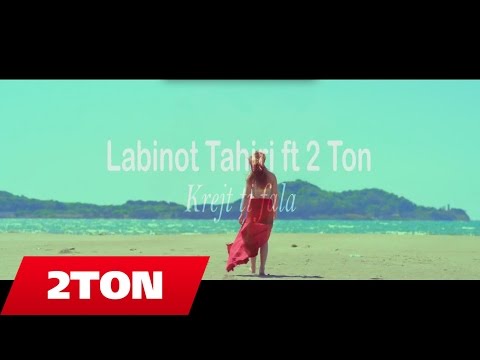 Labinot Tahiri feat 2TON - Krejt ti fala
