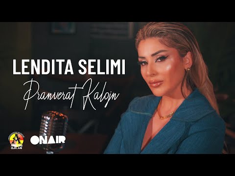 Lendita Selimi - Pranverat kalojn