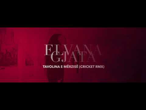 Elvana Gjata - Tavolina e Merzise