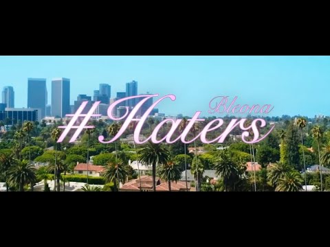 Bleona ft Bes Kallaku - HATERS