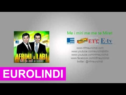 Afrim Muqiqi dhe Labinot Tahiri - Ti je ma e Mira 