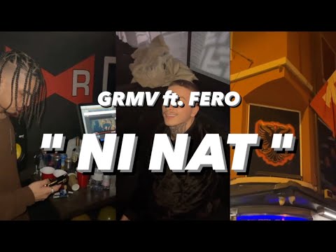 GRMV ft. FERO - NI NAT