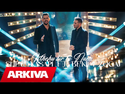 Shpat Kasapi ft Bekim Zogaj - Kthehu Bir te Nana