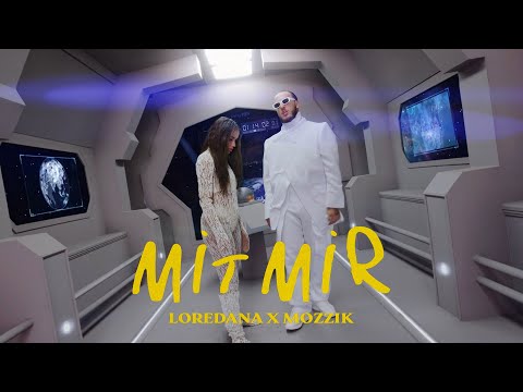LOREDANA ft. MOZZIK - Mit Mir