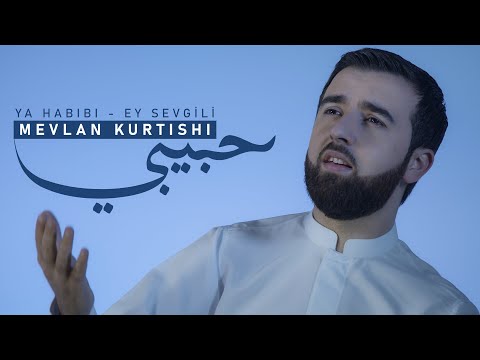 Mevlan Kurtishi - Ya Habibi
