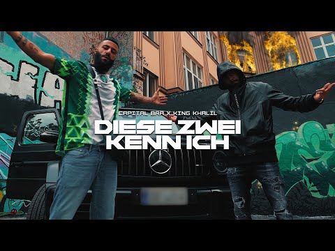 CAPITAL BRA ft. KING KHALIL - DIE ZWEI KENN ICH