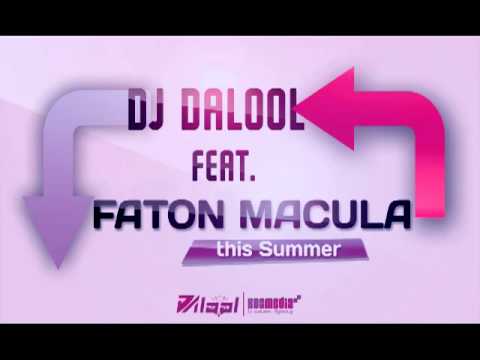 DJ Dalool ft Faton Macula - This summer