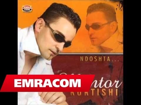 Mentor Kurtishi - A me qesh a me qajt