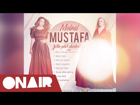 Motrat Mustafa - Bela nbela