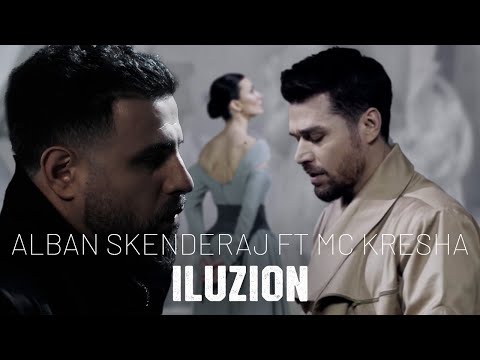 Alban Skenderaj ft Mc Kresha - ILUZION