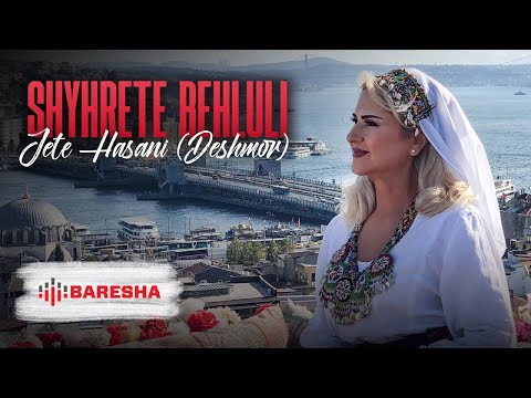 Shyhrete Behluli - Jete Hasani -Deshmor