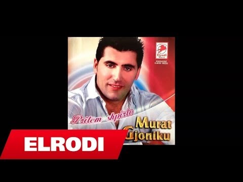 Murat Gjoniku - Pritem Shpirto