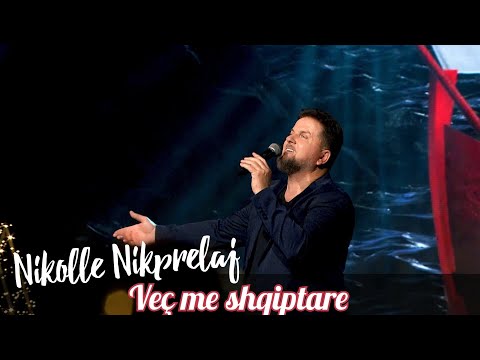 Nikolle Nikprelaj - Vec me shqiptare