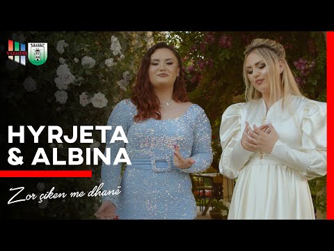 HYRJETA ft. ALBINA - Zor qiken me dhane