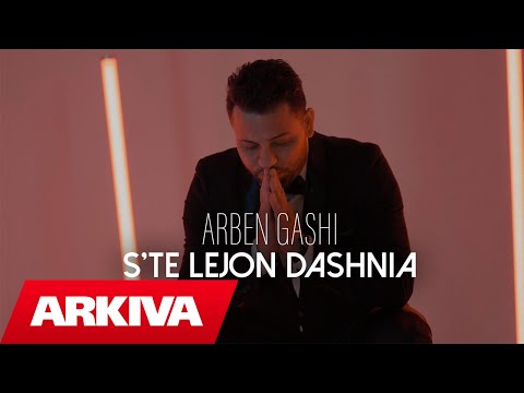 Arben Gashi - Ste lejon dashnia