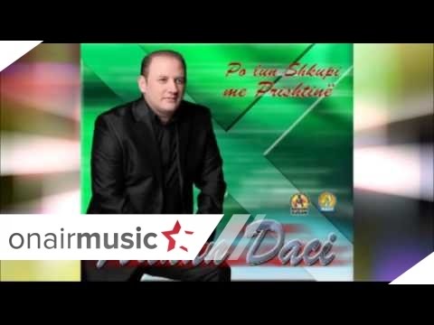 Adnan Daci - Je e re axhami 