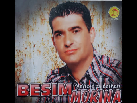  Besim Morina - Tash po qaj 