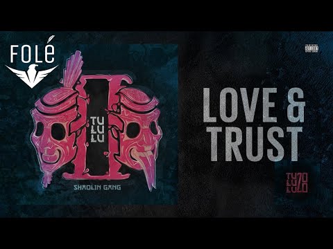Shaolin Gang - Love and Trust